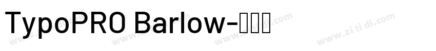 TypoPRO Barlow字体转换